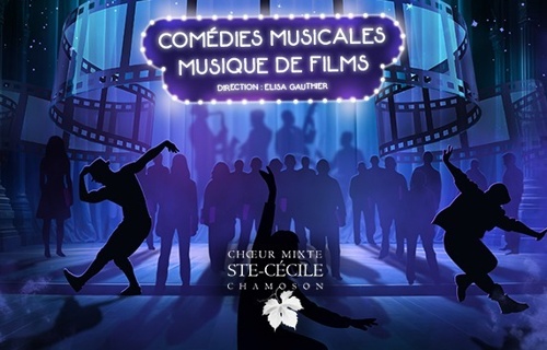 Comédies musicales, musique de films, 29 - 30 mars 2025, Chamoson