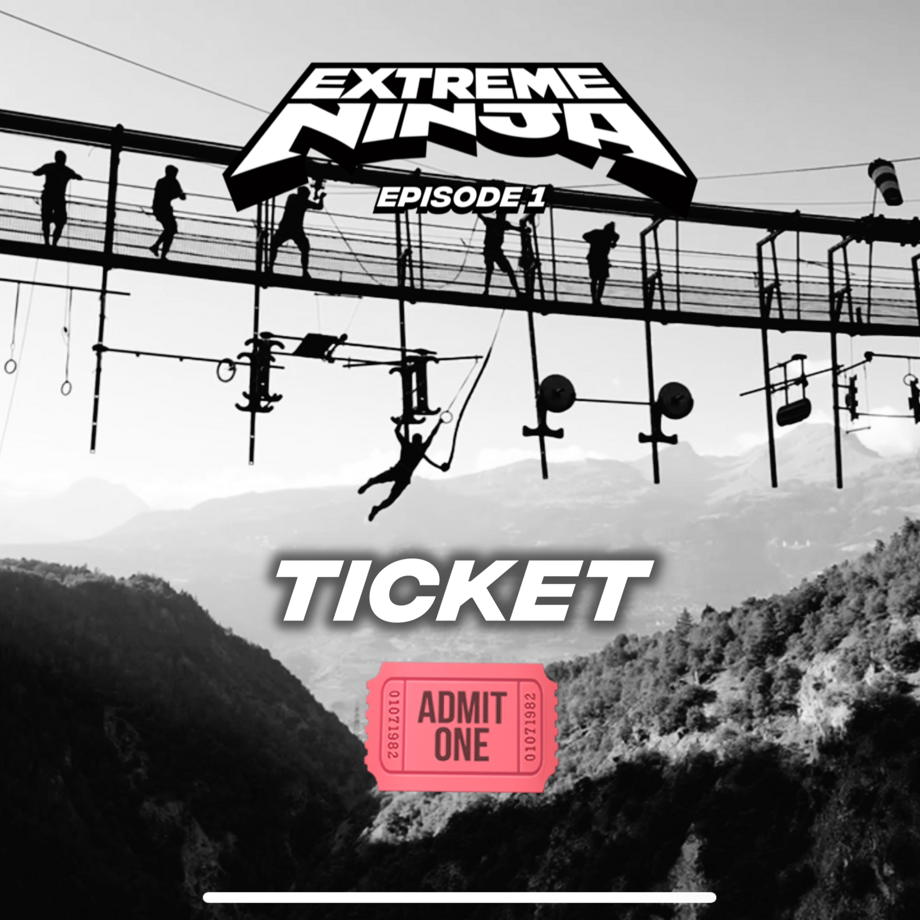 Exclusive Extreme Ninja Participation Ticket!