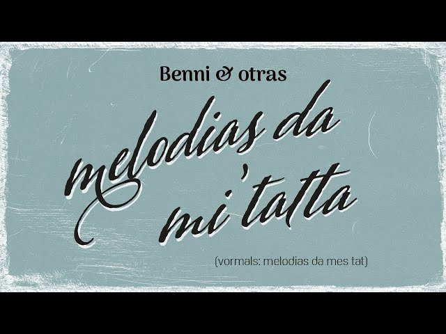 benni & otras – melodias da mi'tatta