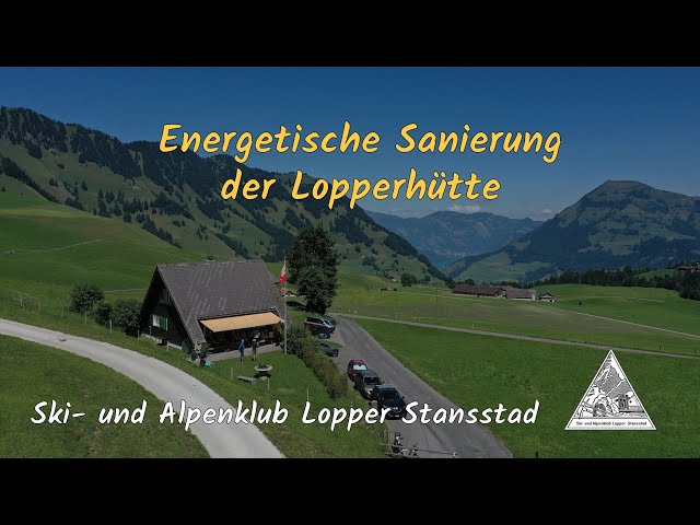 Sanierung der Lopperhütte - Ski- und Alpenklub Lopper Stansstad - Lokalhelden